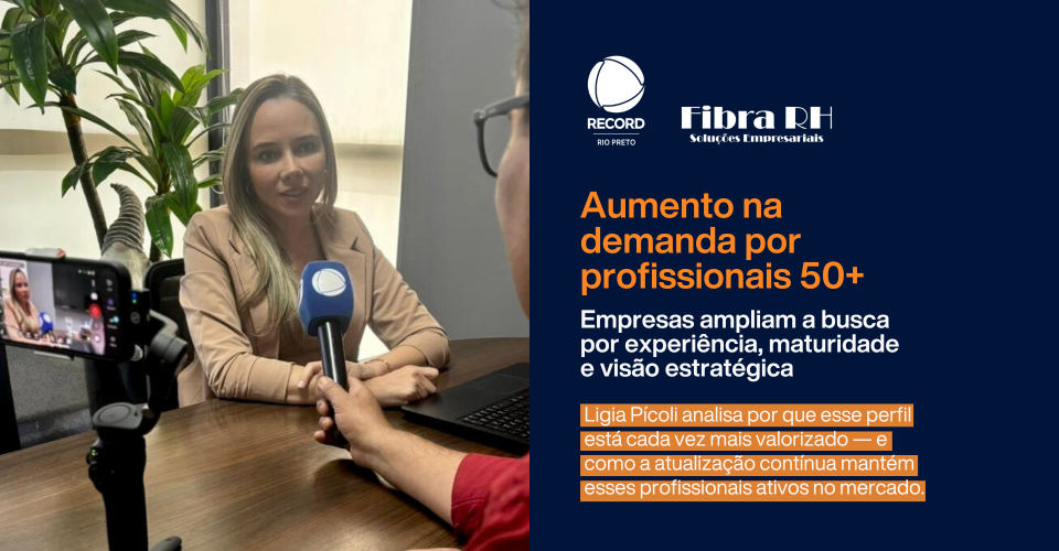 As empresas estão buscando cada vez mais profissionais 50+
